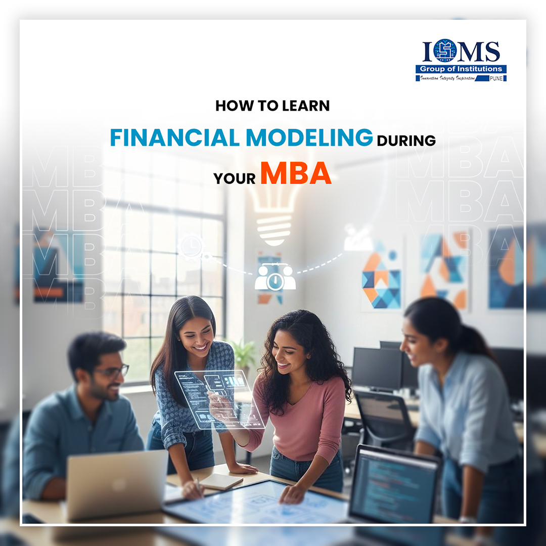 How to Learn Financial Modeling During Your MBA